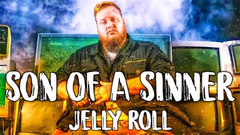 jelly roll son of a sinner lyrics